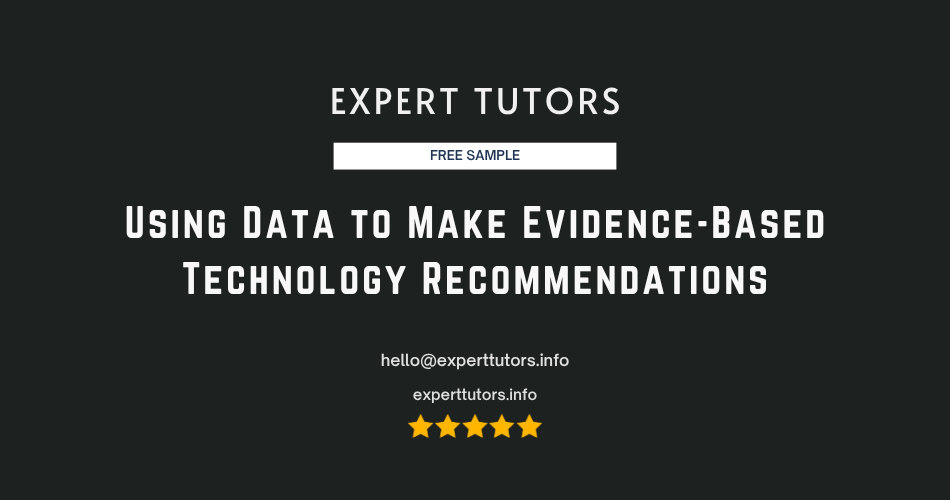 Using Data to Make Evidence-Based Technology Recommendations