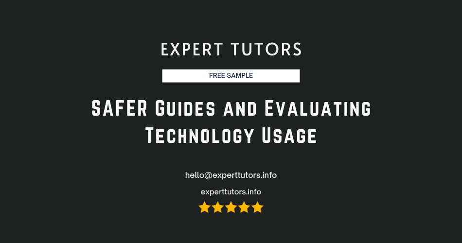 SAFER Guides and Evaluating Technology Usage