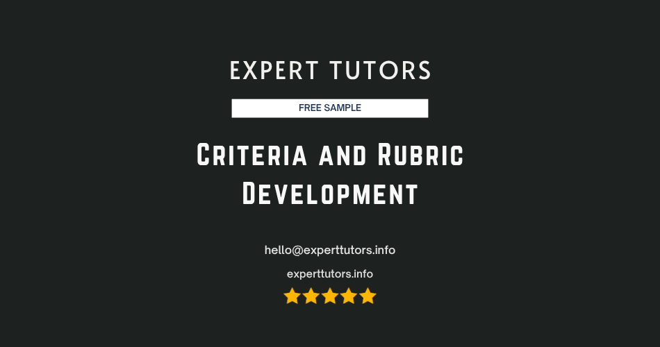 Criteria and Rubric Development